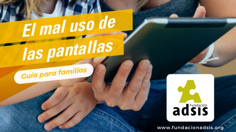 El mal uso de las pantallas - Guía para familias